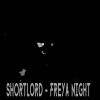 ShortLord、AFRA - Freya Night