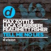 Max Zotti、Luca Guerrieri、Rhett Fisher - Tell Me No Lies (Original Mix)