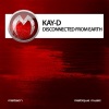 Kay-D《Disconnected from Earth》[MP3/LRC]