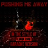 Ameritz Audio Karaoke - Pushing Me Away
