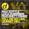Max Zotti、Luca Guerrieri、Reith Fisher - Tell Me No Lies (Sunset Remix)