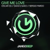 Oscar Gs、Sergio Pardo、Dani G Saxo - Give Me Love