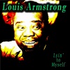 Louis Armstrong - Lyin' to Myself