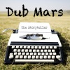 Dub Mars - Between the Lines