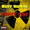 Busy Signal《Danger Zone (Explicit)》[MP3/LRC]