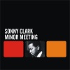Sonny Clark - Minor Meeting