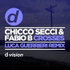 Chicco Secci、Fabio B. - Crosses (Luca Guerrieri Edit)