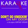 ProSound Karaoke Band - Don't Go Knockin' on My Door (In the Style of Britney Spears)(Karaoke with Background Vocal)