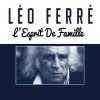 Léo Ferré - L'esprit de famille