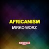 Mirko Worz - Africanism