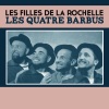 Les Quatre Barbus - Les filles de la rochelle