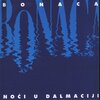 Klapa Bonaca - Noći U Dalmaciji