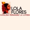 Lola Flores - Catalina Fernandez la Lotera