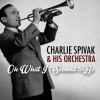 Charlie Spivak & His Orchestra - Oh What It Seemed to Be