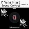 Misha Fisst - Sound Control (Original Mix)