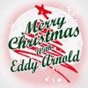 eddy arnold - Christmas Can't Be Far Away