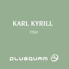 Karl Kyrill - Fish and Chips