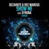 Dezarate、Dee Marcus、Syrona - Show Me