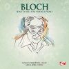 Oliver Colbentson、Erich Appel、Ernest Bloch - Sonata No. 1 for Violin and Piano: Agitato - Molto quieto - Moderato