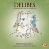 Léo Delibes、Fuat Mansurov、Moscow RTV Symphony Orchestra - Sylvia, Ballet Music: Pizzicato