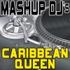 Mashup DJ's《Caribbean Queen (No More Love On The Run)(Instrumental Mix)(Re-Mix Tool)》[MP3/LRC]