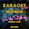 Ameritz Top Tracks - Poetic Justice (In The Style Of Kendrick Lamar And Drake)(Karaoke Version)