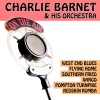 charlie barnet & his orchestra《You're My Thrill》[MP3/LRC]