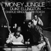 Duke Ellington、Charlie Mingus、Max Roach《Money Jungle》[MP3/LRC]