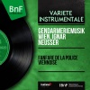 Gendarmeriemusik Wien、Ignar Neusser - Schönfeld-Marsch, Op. 422