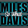 Miles Davis《So What (Live)》[MP3/LRC]