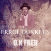 errol dunkley《OK Fred》[MP3/LRC]