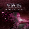 Static Movement - Talking About Love