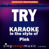 Karaoke - Try (In the Style of Pink)(Karaoke Version)