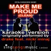2010s Karaoke Band - Make Me Proud (Originally Performed By Drake feat. Nicki Minaj)(Audio Karaoke Version - Clean)