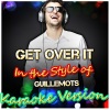 Ameritz - Karaoke - Get Over It (In the Style of Guillemots)(Karaoke Version)