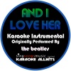 Karaoke All Hits - And I Love Her (Originally Performed By the Beatles)(Instrumental Version)