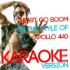 Ameritz Digital Karaoke - Heart Go Boom (In the Style of Apollo 440)(Karaoke Version)