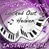 trackmasters - Locked Out of Heaven