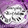 trackmasters - Everyday Birthday (Salute to Swizz Beatz)(Instrumental)