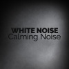 White Noise New Age Calming Music - White Noise: Fanning