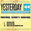 Yavuz Öfkeli、Hakan Kabil、Dj Funky 'C' - Yesterday (Original Mix)