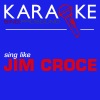 ProSound Karaoke Band - Time in a Bottle (In the Style of Jim Croce) [Karaoke Instrumental Version]
