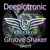 Deeplotronic - Groove Shaker