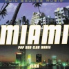 Slick - Miami (Dance Radio Mix)