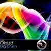 Olbaid - Big Crush (Original Mix)