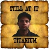 Titanium - Still At It (Street)
