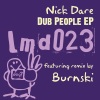 Nick Dare - Dub People (Burnski Open House Mix)