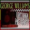 george williams - Unchain My Heart