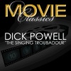 Dick Powell、Harry Sosnik and His Orchestra - I'm Like A Fish Out Of Water