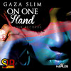 Gaza Slim - On One Hand